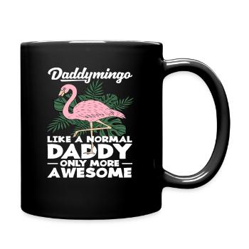 Daddymingo Like A Normal Daddy Only More Awesome - Full Colour Mug - black - Right