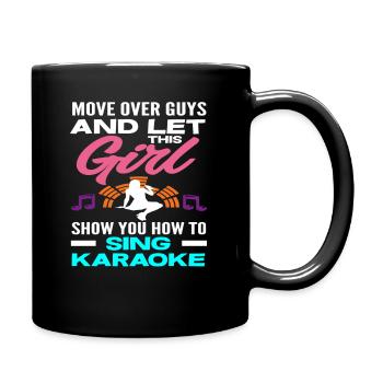 Let this girl show you how to play karaoke - Full Colour Mug - black - Right
