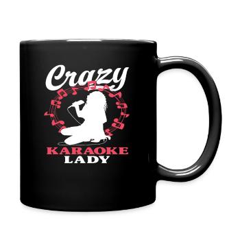 Crazy Karaoke Lady Spaßige Musikliebhaberinnen - Tasse einfarbig - Schwarz - Rechts