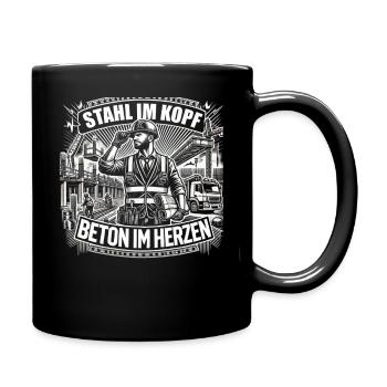 Stahl im Kopf Beton im Herzen - Tasse einfarbig - Schwarz - Rechts