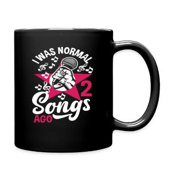 I was normal 2 songs ago - Full Colour Mug - black - Right