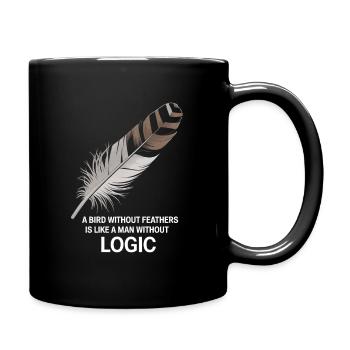 A man without logic is like a bird without feather - Full Colour Mug - black - Right