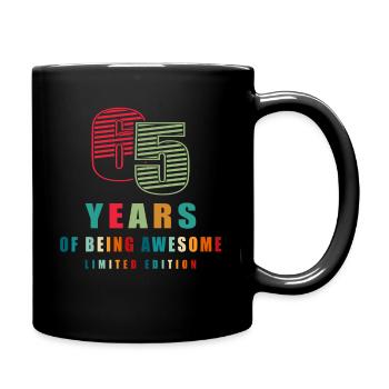 65. Geburtstag 65 Jahre Lustig Spruch - Tasse einfarbig - Schwarz - Rechts