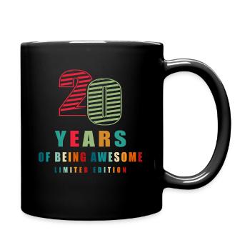 20. Geburtstag 20 Jahre Geburtstagsspruch Geschenk - Tasse einfarbig - Schwarz - Rechts