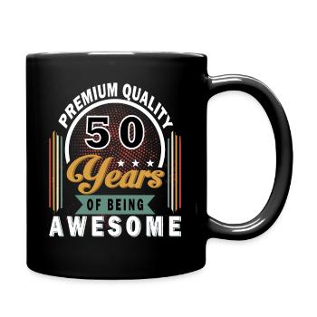 50. Geburtstag 50 Jahre Spruch - Tasse einfarbig - Schwarz - Rechts