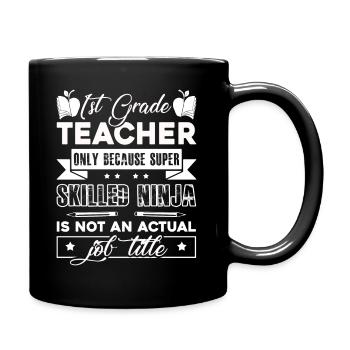 1st Grade Teacher 1st Grade Teacher Job Title - Full Colour Mug - black - Right