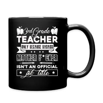 3rd Grade Teacher 3rd Grade Teacher Job Title - Full Colour Mug - black - Right