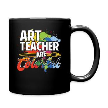 Art Teachers Are Colorful - Full Colour Mug - black - Right