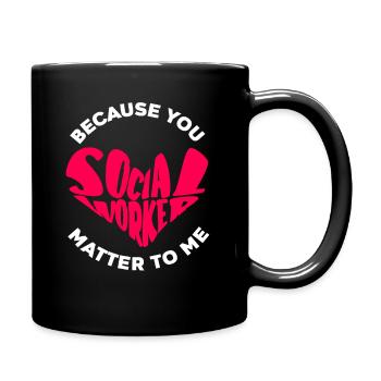 Parce que je me soucie de toi Travailleur social - Mug uni - noir - Droite