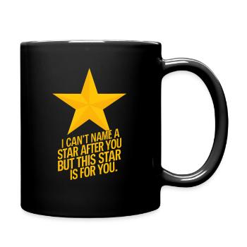 i cant name a star after you but this star is for - Full Colour Mug - black - Right