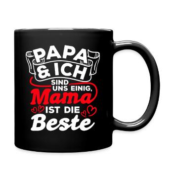 Papa et moi sommes d’accord que maman est la meilleure maman - Mug uni - noir - Droite