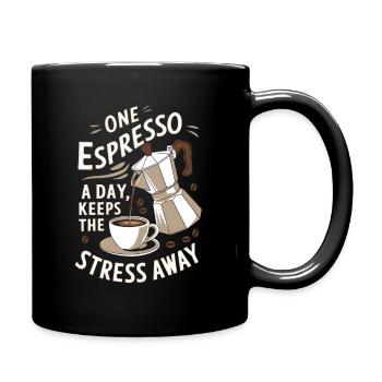 Ein Espresso am Tag hält den Stress fern - Tasse einfarbig - Schwarz - Rechts