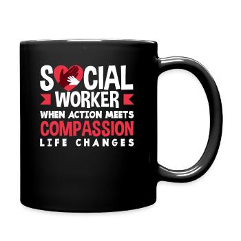 Social workers when action lives with compassion - Full Colour Mug - black - Right