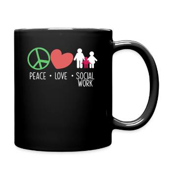 Frieden Liebe Soziale Arbeit - Tasse einfarbig - Schwarz - Rechts