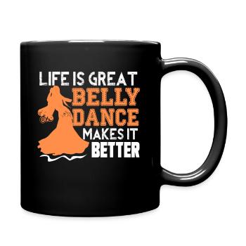Belly Dance Makes Life Better - Full Colour Mug - black - Right
