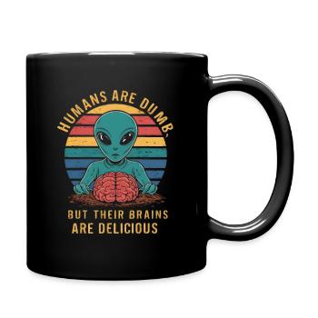 Les humains sont stupides, mais leur cerveau l’est - Mug uni - noir - Droite
