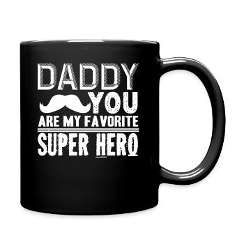 Father's Day Daddy Is My Favorite Super Hero - Full Colour Mug - black - Right