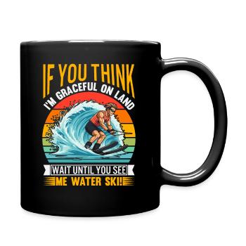 Si tu penses que je suis gracieux sur terre, attends que tu - Mug uni - noir - Droite