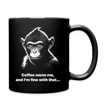 Kaffee gehört mir, und damit bin ich einverstanden... - Tasse einfarbig - Schwarz - Rechts
