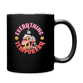 Tout n’est que champignons hippies temporaires - Mug uni - noir - Droite