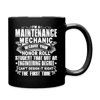 Maintenance Mechanic I am A Maintenance Mechanic - Full Colour Mug - black - Right