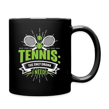 Le tennis : le seul drame dont j’ai besoin ! - Mug uni - noir - Droite