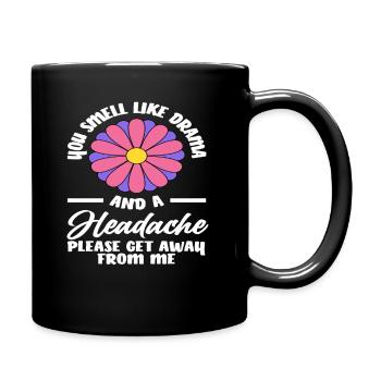 Tu sens le drame et les maux de tête Allez-y - Mug uni - noir - Droite
