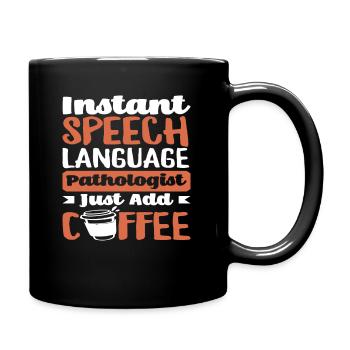 Orthophoniste instantané Il suffit d’ajouter - Mug uni - noir - Droite
