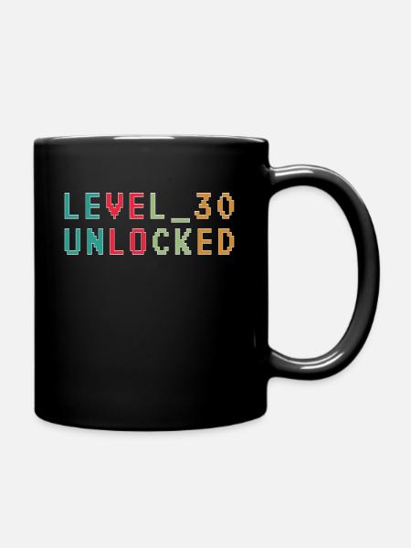 30. Geburtstag Level 30 unlocked - Tasse einfarbig - Schwarz