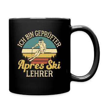 Ich bin Geprüfter Apres Ski Lehrer Hütten Party - Tasse einfarbig - Schwarz - Rechts