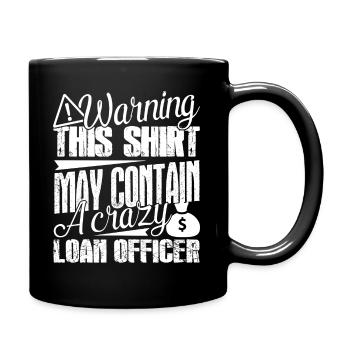 Loan Officer Crazy Loan Officer - Full Colour Mug - black - Right