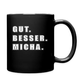 Micha Name Geschenk Spruch Lustig - Tasse einfarbig - Schwarz - Rechts