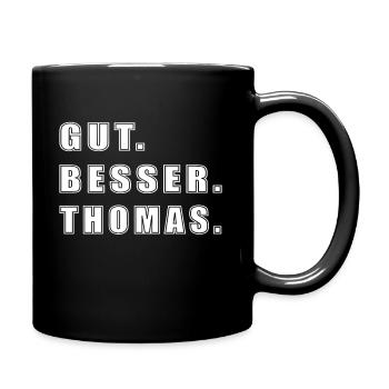 Thomas Name Spruch Geschenk Vorname Thomas - Tasse einfarbig - Schwarz - Rechts
