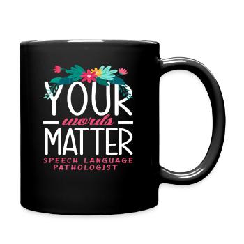 Deine Worte Zählen Sprachtherapeut - Tasse einfarbig - Schwarz - Rechts