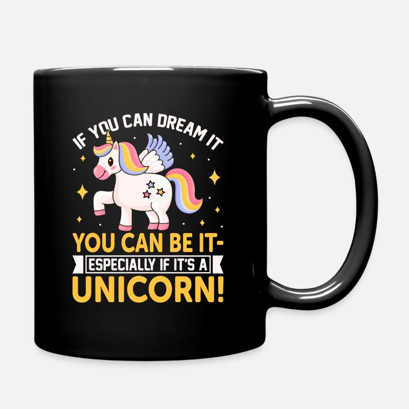 Si vous pouvez en rêver, vous pouvez l’être - surtout si - Mug uni - noir