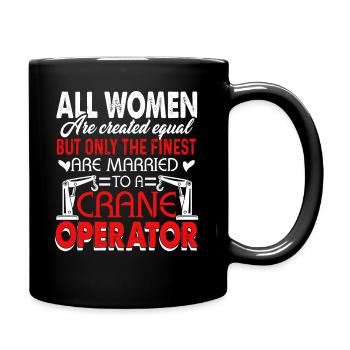Crane Operator Married A Crane Operator - Full Colour Mug - black - Right