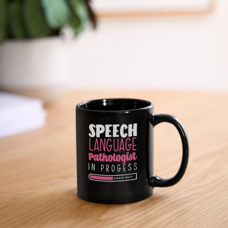 Speech Language Pathologist In Progress Please Tasse einfarbig
