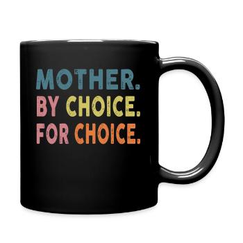 Mother by choice for choice Strong Women - Tasse einfarbig - Schwarz - Rechts