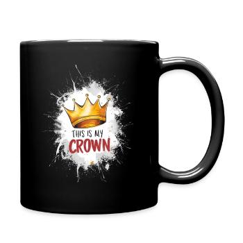 This is my crown / Funny Saying - Full Colour Mug - black - Right