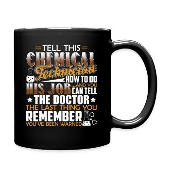 Chemical Technician Chemical Technician Job - Full Colour Mug - black - Right