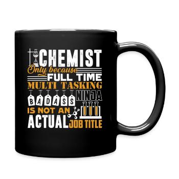 Chemist is Not An Actual Job Title - Full Colour Mug - black - Right