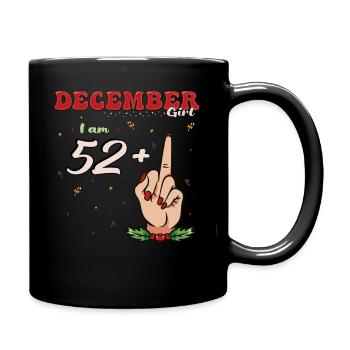 December Girl 52 + Middle Finger | Bold 53rd - Full Colour Mug - black - Right