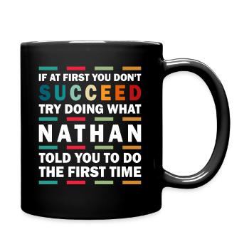 Nathan Name Personalisiert Lustig Geburtstag xmas - Tasse einfarbig - Schwarz - Rechts