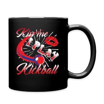 Kiss Me I Play Kickball - Full Colour Mug - black - Right