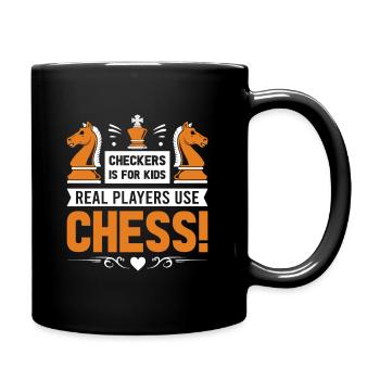 Dame ist für Kinder; Echte Spieler nutzen Schach! - Tasse einfarbig - Schwarz - Rechts