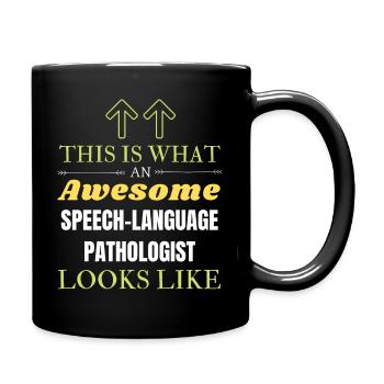This is What an Awesome Speech-Language Pathologis - Full Colour Mug - black - Right