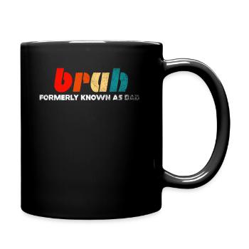 Bruh Formerly Known As Dad - Full Colour Mug - black - Right