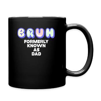Bruh Formerly Known As Dad - Full Colour Mug - black - Right