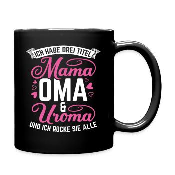 Muttertag Beste Mama Oma Uroma Familienliebe Oma - Tasse einfarbig - Schwarz - Rechts