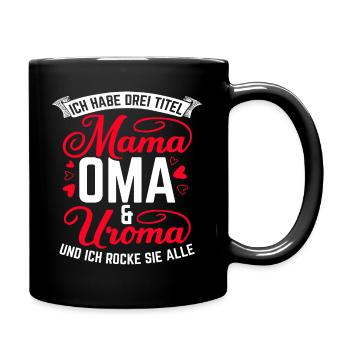 Muttertag Beste Mama Oma Uroma Familienliebe Uroma - Tasse einfarbig - Schwarz - Rechts